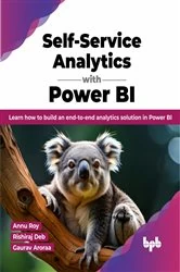 Book cover of Self-Service Analytics with Power BI by Annu Roy