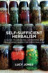 Book cover of Self-Sufficient Herbalism by Unknown