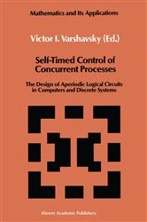 Book cover of Self-Timed Control of Concurrent Processes by Victor I. Varshavsky