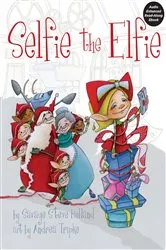 Book cover of Selfie the Elfie by Savage Steve Holland