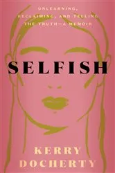 Book cover of Selfish by Drew Bialko