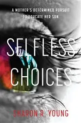 Book cover of Selfless Choices by Young, Sharon, R