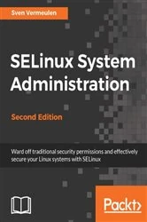 Book cover of SELinux System Administration by Sven Vermeulen