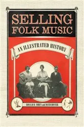 Book cover of Selling Folk Music by Ronald D. Cohen