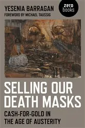 Book cover of Selling Our Death Masks by Yesenia Barragan