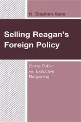 Book cover of Selling Reagan's Foreign Policy by Unknown
