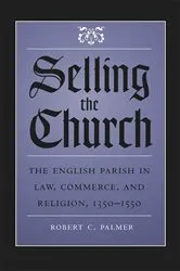 Book cover of Selling the Church by Robert C. Palmer