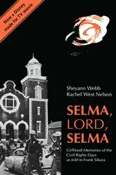 Book cover of Selma, Lord, Selma by Sheyann Webb