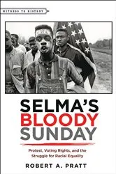 Book cover of Selma's Bloody Sunday by Robert A. Pratt