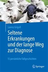 Book cover of Seltene Erkrankungen und der lange Weg zur Diagnose by Lorenz Grigull