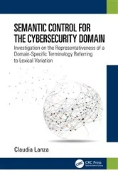 Book cover of Semantic Control for the Cybersecurity Domain by Claudia Lanza