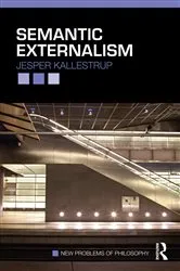 Book cover of Semantic Externalism by Jesper Kallestrup