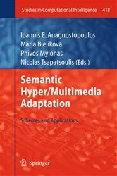 Book cover of Semantic Hyper/Multimedia Adaptation by Ioannis E. Anagnostopoulos