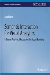 Book cover of Semantic Interaction for Visual Analytics by Unknown