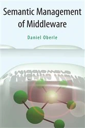 Book cover of Semantic Management of Middleware by Daniel Oberle
