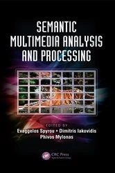Book cover of Semantic Multimedia Analysis and Processing by Evaggelos Spyrou