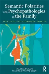Book cover of Semantic Polarities and Psychopathologies in the Family by Unknown
