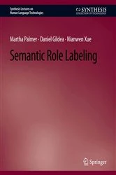 Book cover of Semantic Role Labeling by Martha Palmer