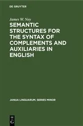 Book cover of Semantic Structures for the Syntax of Complements and Auxiliaries in English by Unknown