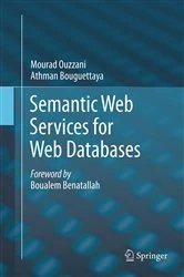 Book cover of Semantic Web Services for Web Databases by Mourad Ouzzani