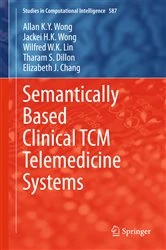 Book cover of Semantically Based Clinical TCM Telemedicine Systems by Allan K. Y. Wong