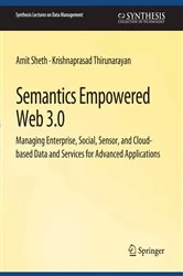 Book cover of Semantics Empowered Web 3.0 by Amit Sheth