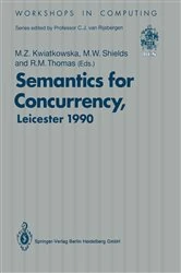 Book cover of Semantics for Concurrency by Marta Z. Kwiatkowska