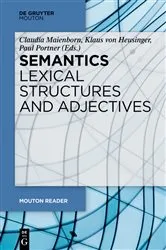 Book cover of Semantics - Lexical Structures and Adjectives by Claudia Maienborn