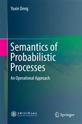 Book cover of Semantics of Probabilistic Processes by Yuxin Deng