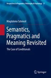 Book cover of Semantics, Pragmatics and Meaning Revisited by Magdalena Sztencel