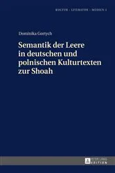 Book cover of Semantik der Leere in deutschen und polnischen Kulturtexten zur Shoah by Dominika Gortych
