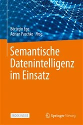 Book cover of Semantische Datenintelligenz im Einsatz by Börteçin Ege