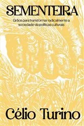 Book cover of Sementeira by Célio Turino