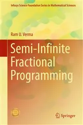 Book cover of Semi-Infinite Fractional Programming by Unknown