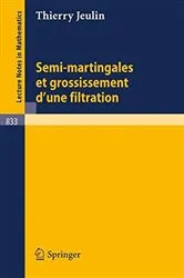 Book cover of Semi-martingales et grossissement d'une filtration by Unknown