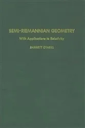 Book cover of Semi-Riemannian Geometry With Applications to Relativity by Barrett O'Neill