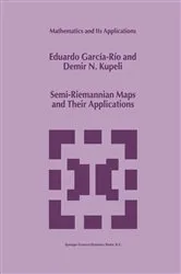 Book cover of Semi-Riemannian Maps and Their Applications by Eduardo García-Río