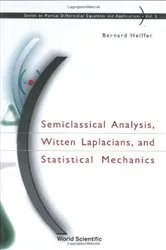 Book cover of Semiclassical Analysis, Witten Laplacians, And Statistical Mechanics by Unknown