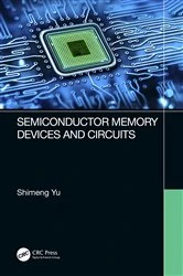 Book cover of Semiconductor Memory Devices and Circuits by Shimeng Yu