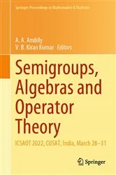 Book cover of Semigroups, Algebras and Operator Theory by A. A. Ambily