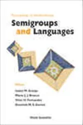 Book cover of Semigroups And Languages, Proceedings Of The Workshop by Gracinda M S Gomes