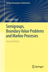 Book cover of Semigroups, Boundary Value Problems and Markov Processes (2nd ed.) by Unknown