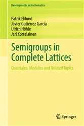 Book cover of Semigroups in Complete Lattices by Unknown