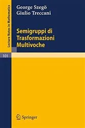 Book cover of Semigruppi di Trasformazioni Multivoche by George Szegö