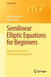 Book cover of Semilinear Elliptic Equations for Beginners by Unknown