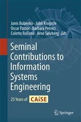 Book cover of Seminal Contributions to Information Systems Engineering by Janis Bubenko