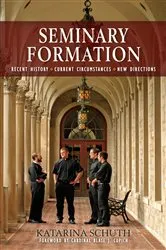 Book cover of Seminary Formation by Katarina Schuth
