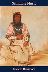 Book cover of Seminole Music by Frances Densmore