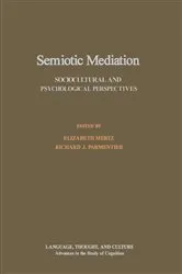 Book cover of Semiotic Mediation by Elizabeth Mertz