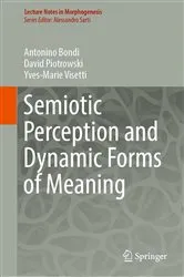 Book cover of Semiotic Perception and Dynamic Forms of Meaning by Antonino Bondi